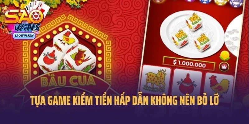 Bầu Cua Saowin - Tựa Game Kiếm Tiền Hấp Dẫn Không Nên Bỏ Lỡ