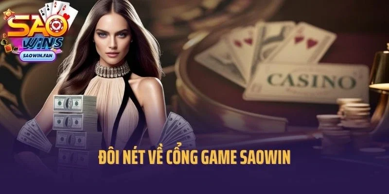 Đôi nét về cổng game Saowin
